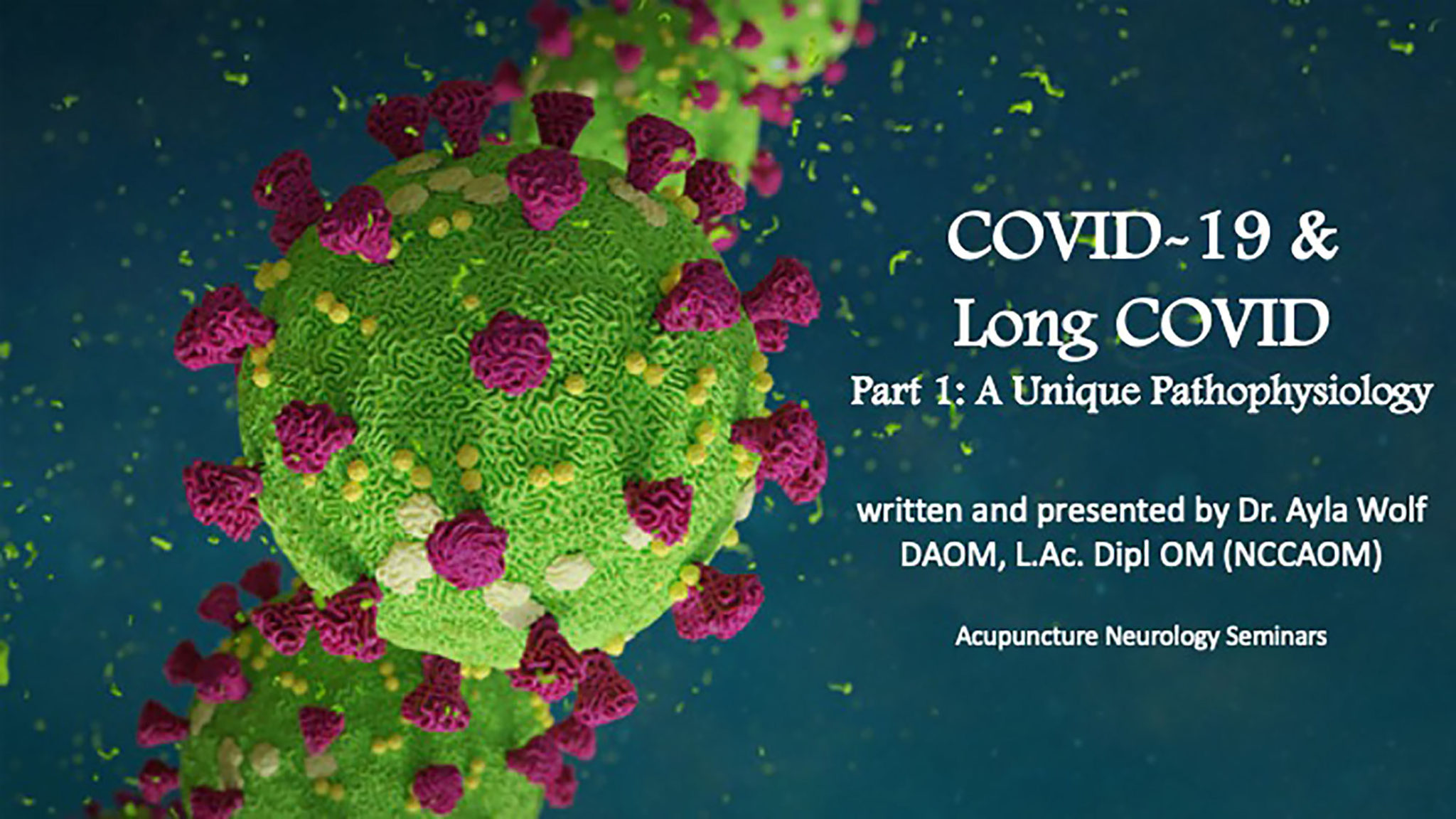 Lecture COVID & LongCOVID Part 1 A Unique Pathophysiology